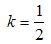 k=1/2