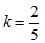 k=2/5